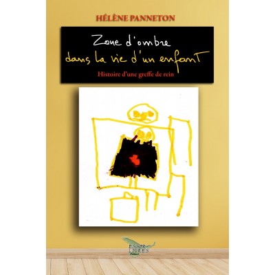 Zone d'ombre dans la vie d'un enfant - Hélène Panneton