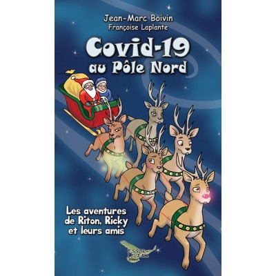 Covid-19 au pôle Nord (version numérique EPUB) - Jean-Marc Boivin
