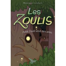 Les Zoulis Tome 2 – Monique Loubert
