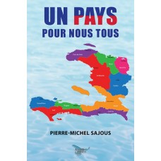 Un pays pour nous tous - Pierre-Michel Sajous